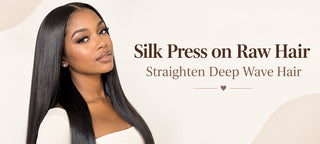 Silk Press on Raw Hair: Straighten Deep Wave Hair