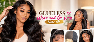 Best Glueless Wear and Go Wigs Near Me | CLJhair Factory