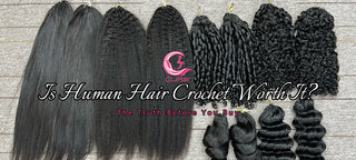 Is Human Hair Crochet Worth It? The Truth Before You Buy